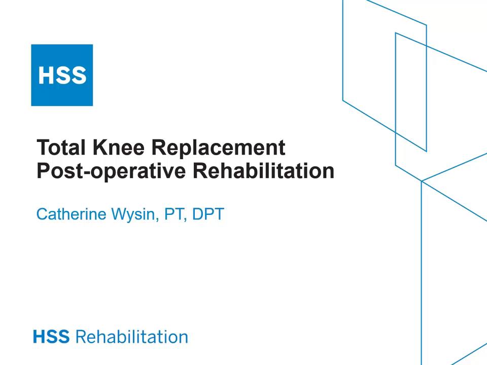 Total Knee Replacement Postoperative Rehabilitation